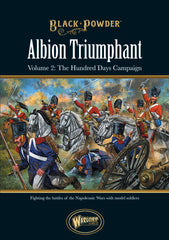 Albion Triumphant Volume 2 The Hundred Days campaign